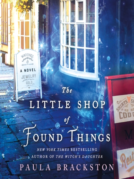 Title details for The Little Shop of Found Things by Paula Brackston - Available